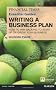 FT Essential Guide to Writing a Business Plan: How to Win Backing to Start Up or Grow Your Business (The FT Guides)