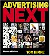 Advertising Next: 150 Winning Campaigns for the New Communications Age
