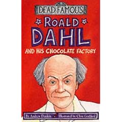 Roald Dahl and his Chocolate Factory (Dead Famous)