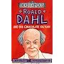 Roald Dahl and his Chocolate Factory (Dead Famous)