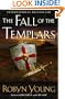 The Fall of the Templars: A Novel (Brethren)