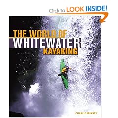 The World of Whitewater Kayaking (Enthusiast Color)