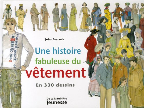 City Travel Guides Discounted  Livres : Une histoire fabuleuse du vêtement : En 330 dessins