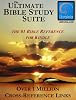 Ultimate Bible Study Suite; KJV Bible (Red Letter), Hebrew/Greek Strong's Concordance, Easton's & Smith's Bible Dictionaries, Nave's Topical Guide, (Over 1 Million Links)