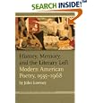 History, Memory, and the Literary Left: Modern American Poetry, 1935-1968 (Contemp North American Poetry) by John Lowney