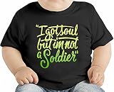 I Got Soul But I'm Not A Soldier オーガニックベビーTシャツ 12 - 18 Months