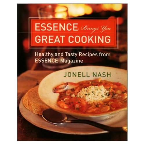 Essence Great Cooking by Jonell Nash