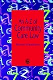 An A-Z of Community Care Law