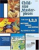 Child Size Masterpieces for Steps 1, 2, 3: Matching, Pairing and Sorting -  Level 2 Intermediate