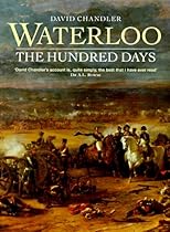 Waterloo: The Hundred Days (Battles and Histories)