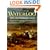 Waterloo: The Hundred Days (Battles and Histories)
