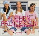 Produkt-Bild: K&uuml;chenprinzessin: Ab jetzt wird selbst gekocht!