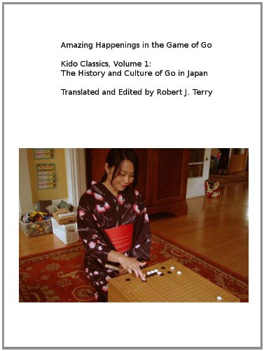 Amazing Happenings in the Game of Go (Kido Classics Book 1)