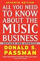 All You Need to Know About the Music Business: Seventh Edition
