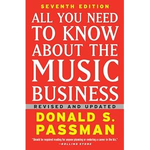 All You Need to Know About the Music Business: Seventh Edition