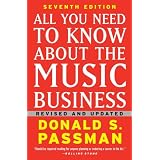 All You Need to Know About the Music Business: Seventh Edition
