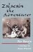 Zalacain the Adventurer: The History of the Good Fortune and Wanderings of Martin Zalacain of Urbia