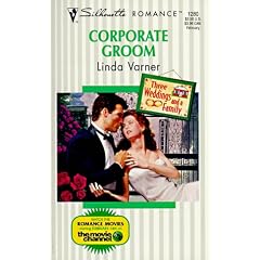 Corporate Groom (Harlequin Silhouette Romance, No 1280)