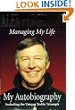 Managing My Life: My Autobiography