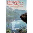 195 Lakes of The Fraser Valley: West Vancouver to Stave Falls by Ed Rychkun