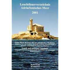 Leuchtfeuerverzeichnis Adria / Ionisches Meer 2001. Santa Maria di Leuca bis zur griechischen Westk�ste