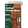 Analoge Klangsynthese: Das Einsteigerbuch zu Synthesizern und Soundprogramming