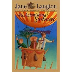 The Astonishing Stereoscope (Hall Family Chronicles)