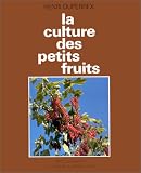 La culture des petits fruits