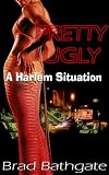 Pretty Ugly: A Harlem Situation