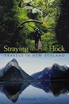 Straying from the Flock: Travels in New Zealand