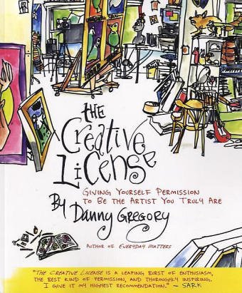 The Creative License: Giving Yourself Permission to Be the Artist You Truly Are
