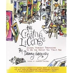The Creative License: Giving Yourself Permission to Be The Artist You Truly Are