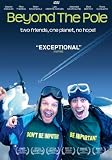 Beyond The Pole [DVD] [2010]