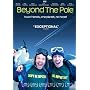 Beyond The Pole [DVD] [2010]