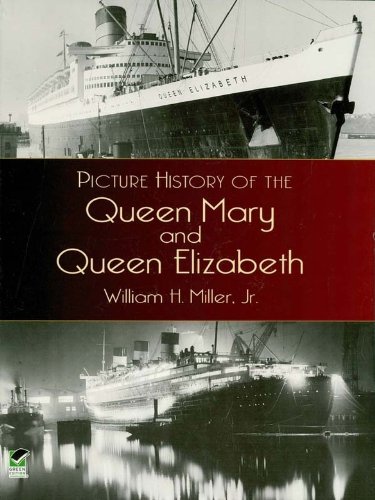 Picture History of the Queen Mary and Queen Elizabeth (Dover Maritime)