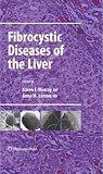 Fibrocystic Diseases of the Liver (Clinical Gastroenterology)