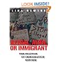 Illegal, Alien, or Immigrant: The Politics of Immigration Reform