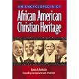 An Encyclopedia of African American Christian Heritage by Marvin A. McMickle