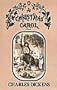 A Christmas Carol (In Prose:  Being A Ghost Story of Christmas)
