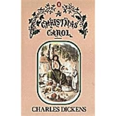 A Christmas Carol: In Prose, Being A Ghost Story of Christmas