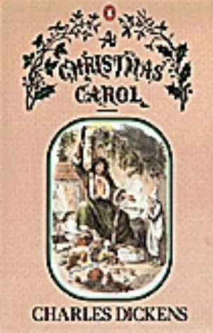 A Christmas Carol (In Prose:  Being A Ghost Story of Christmas)