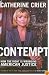 Contempt: How the Right Is Wronging American Justice