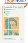 Traumatic Brain Injury, 1st Edition: Rehabilitation For Everyday Adaptive Living