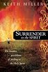 Surrender to the Spirit: The Limitless Possibilities of Yielding to the Holy Spirit