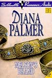 Nelson's Brand (Silhouette Romance Audio)