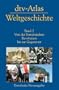 dtv-Atlas Weltgeschichte: Band 2: Von der Franz�sischen Revolution bis zur Gegenwart Aktualisierte Neuausgabe