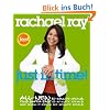 Rachael Ray: Just in Time: All-New 30-Minutes Meals, plus Super-Fast 15-Minute Meals and Slow It Down 60-Minute Meals