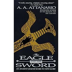 The Eagle and the Sword: An Arthurian Epic