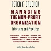 Managing the Non-Profit Organization: Principles and Practices | [Peter F. Drucker]