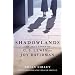 Shadowlands: The True Story of C.S. Lewis and Joy Davidman